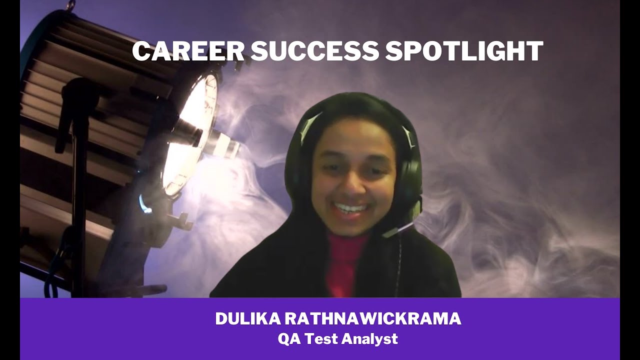 Dulika had a 10 year career gap and is now a QA Test Analyst!